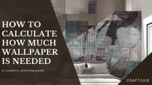 how to calculate how much wallpaper is needed