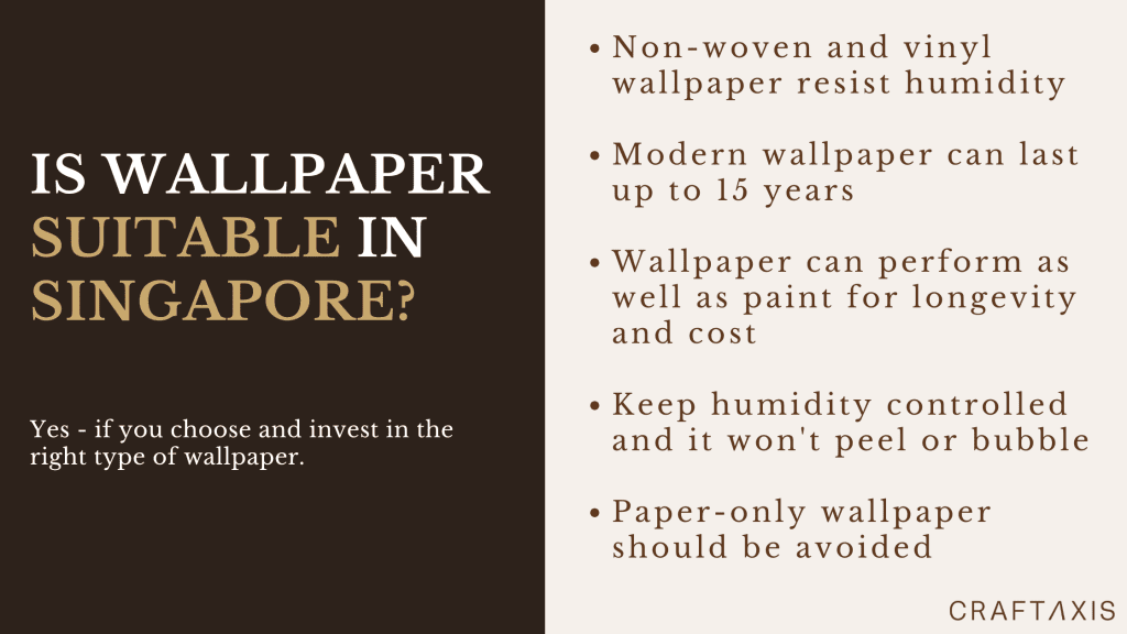 Is wallpaper suitable in singapore 2