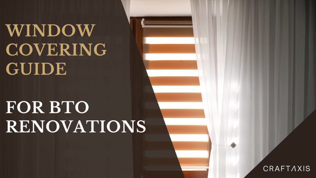 Window Covering Guide For BTO Renovations